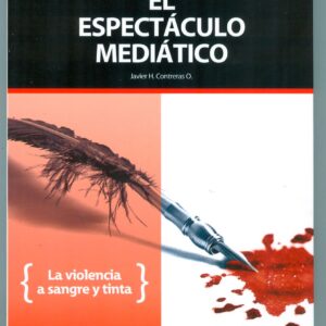 El espectáculo mediático